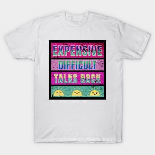 EXPENSIVE DIFFICULT TALKS BACK T-Shirt